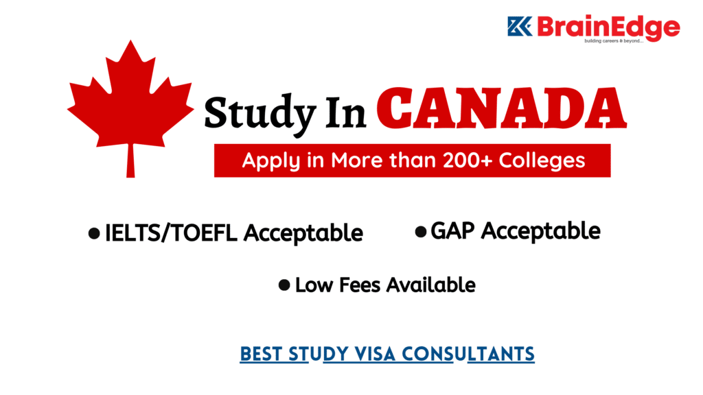 This image is about the opportunity to study in Canada, where you can apply to over 200 colleges and receive expert guidance for a successful academic journey from BrainEdge