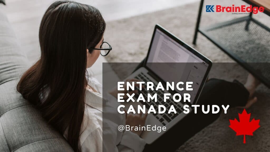 required entrance exam for study Canada